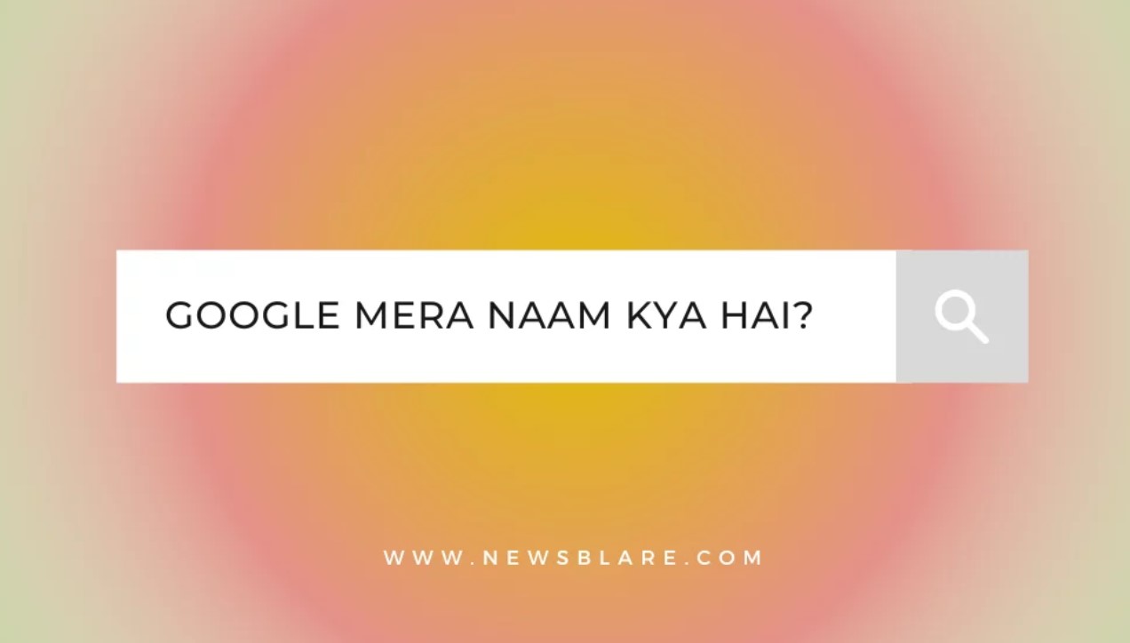 Google Mera Naam Kya Hai? Understanding the Science Behind Search Engines